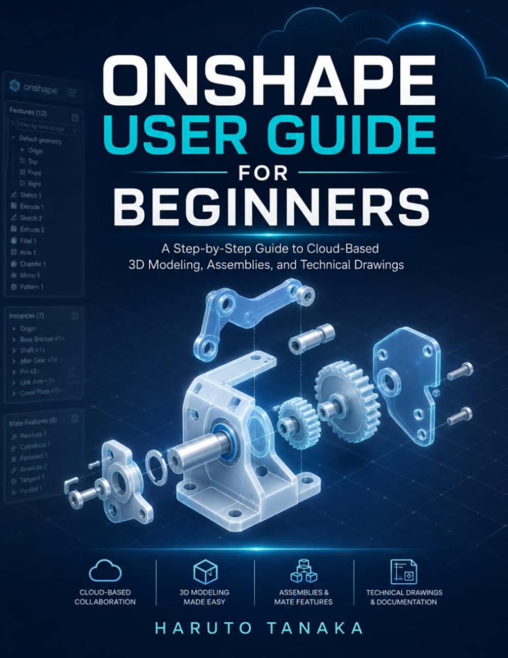 capítulo por capítulo baixar ONSHAPE USER GUIDE FOR BEGINNERS: A Step-by-Step Guide to Cloud-Based 3D Modeling, Assemblies, and Technical Drawings