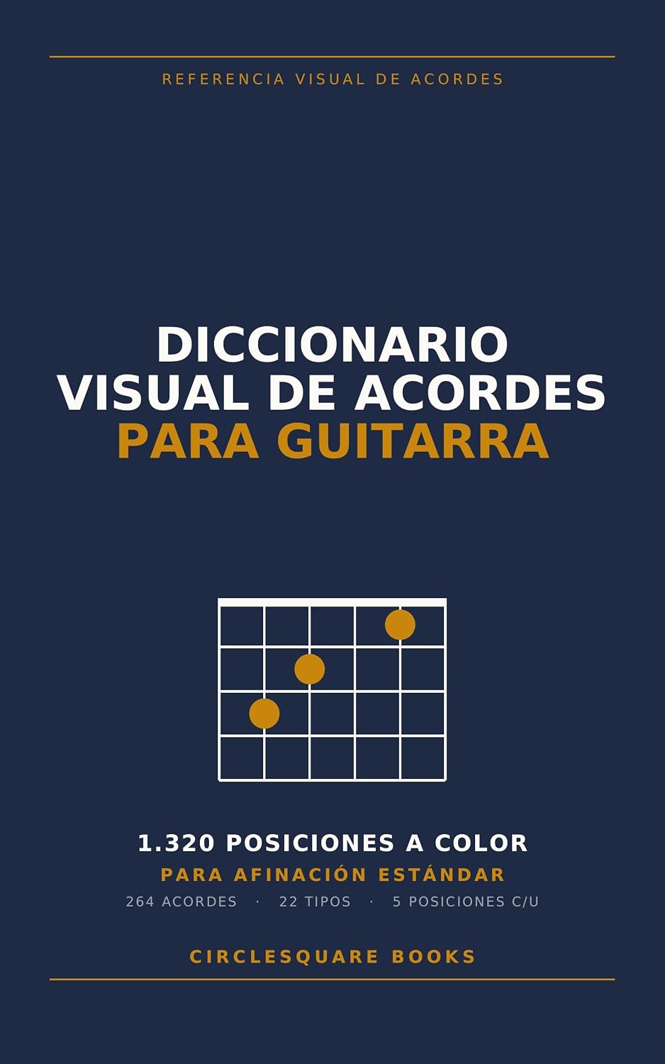 ler totalmente Diccionario Visual de Acordes para Guitarra: 1.320 Posiciones con Código de Colores para Afinación Estándar (Spanish Edition)