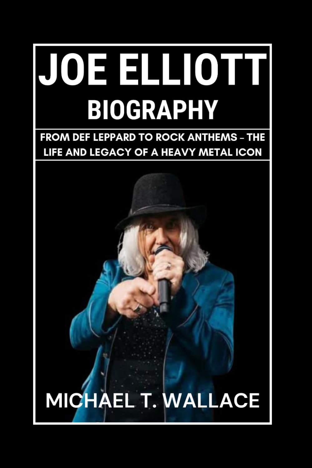 Joe Elliott Biography: From Def Leppard to Rock Anthems – The Life and Legacy of a Heavy Metal Icon baixar o livro de graça