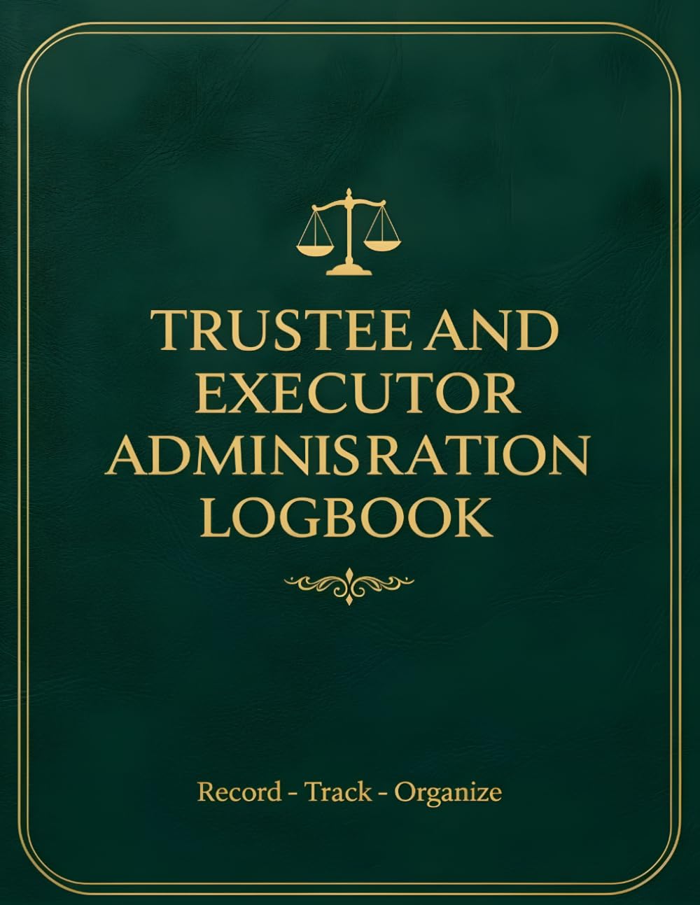 Trustee and Executor Administration Logbook: Trustee and Executor Administration Logbook: Estate Asset Ledger, Probate Record Book & Fiduciary Tracker baixar livro de graça