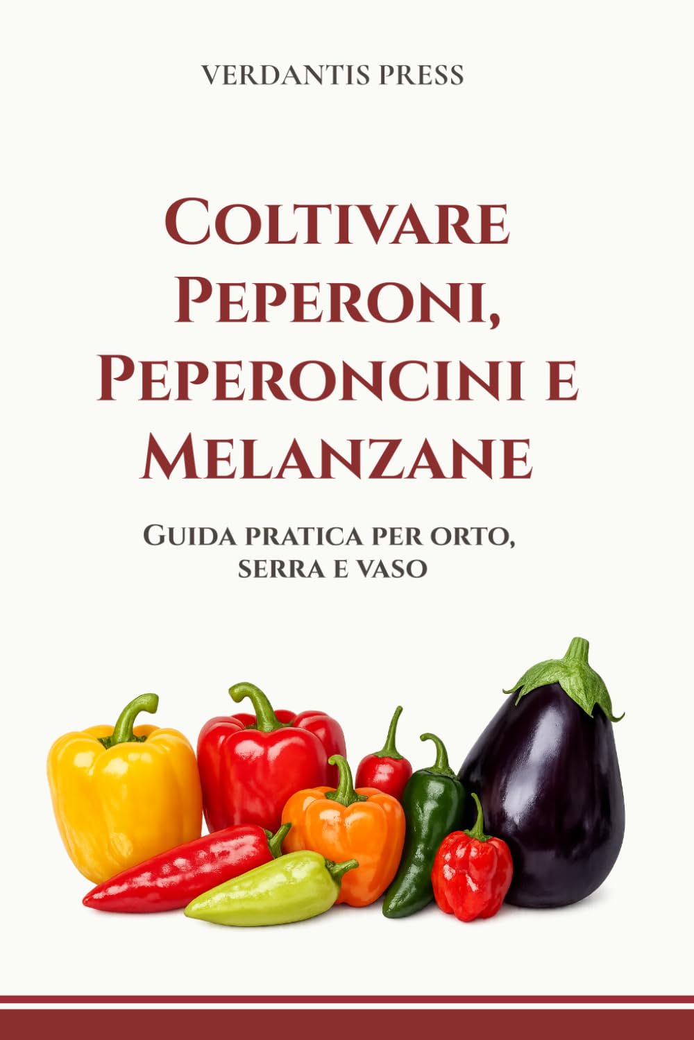 capítulo por capítulo baixar Coltivare Peperoni, Peperoncini e Melanzane: Guida pratica per orto, serra e vaso