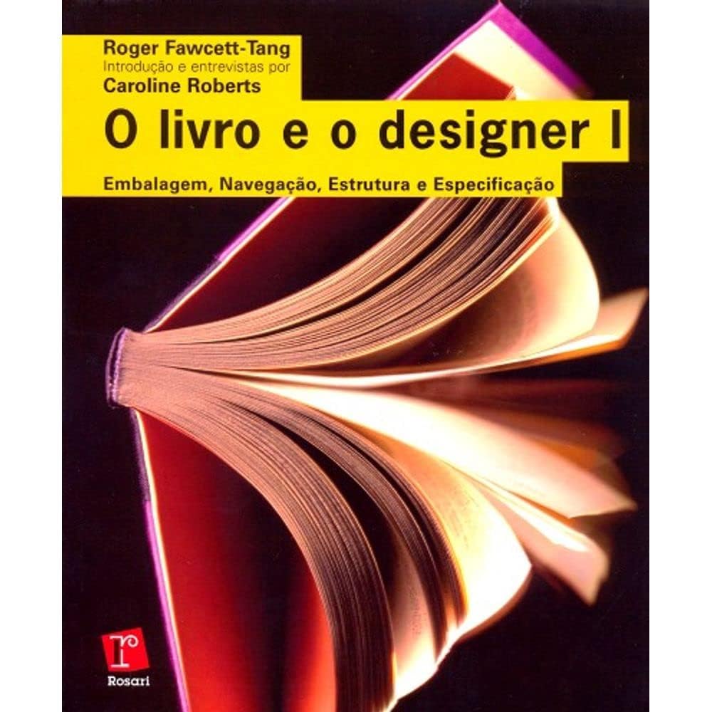 O Livro e o Designer I. Embalagem, Navegação, Estrutura e Especificação