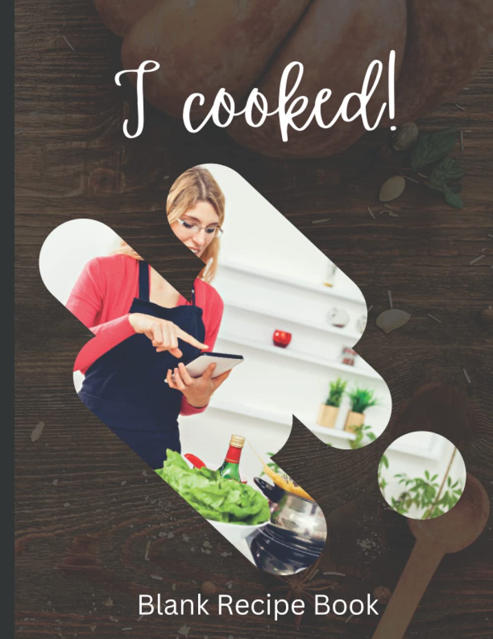 capítulo por capítulo baixar I cooked: Recipe Notebook Organiser, Blank Recipe Notebook To Write In Your Own Recipe, Lovely Family Recipe Journal, Amazing gift.