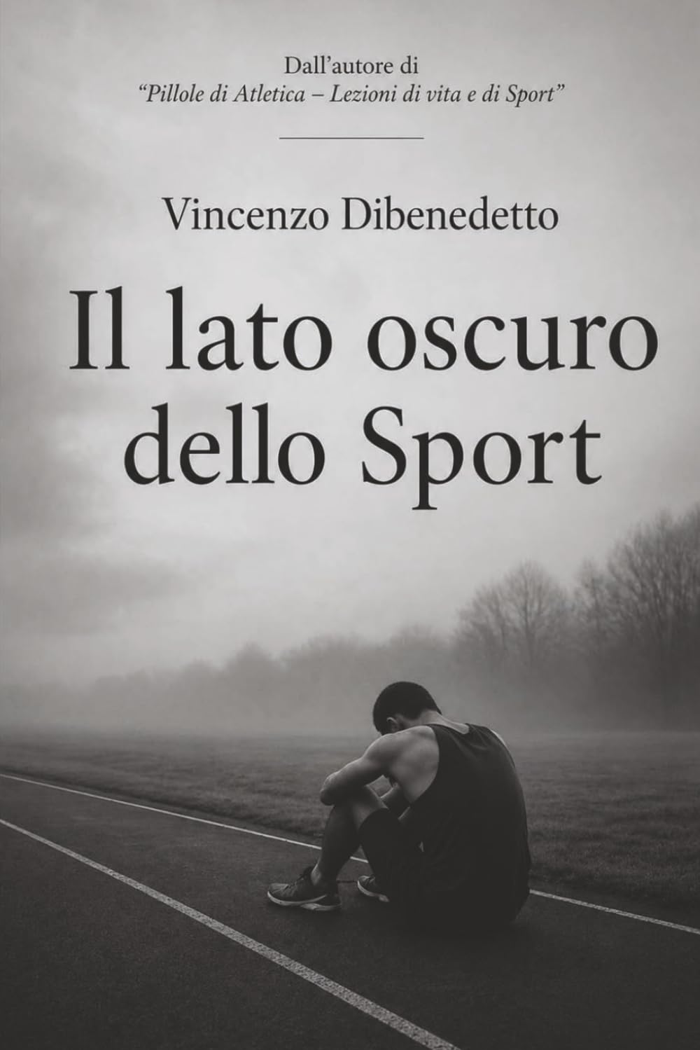 ler totalmente Il Lato Oscuro dello sport: che nessuno vuole vedere (Italian Edition)