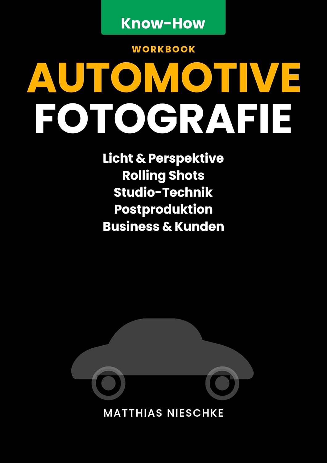 capítulo por capítulo baixar Perfekte Linie: Automotive- und Oldtimer-Fotografie auf Profi-Niveau: Der Guide zu Licht, Perspektive, Studio-Technik und Postproduktion für Aufnahmen,... - Die Perfekte Linie) (German Edition)