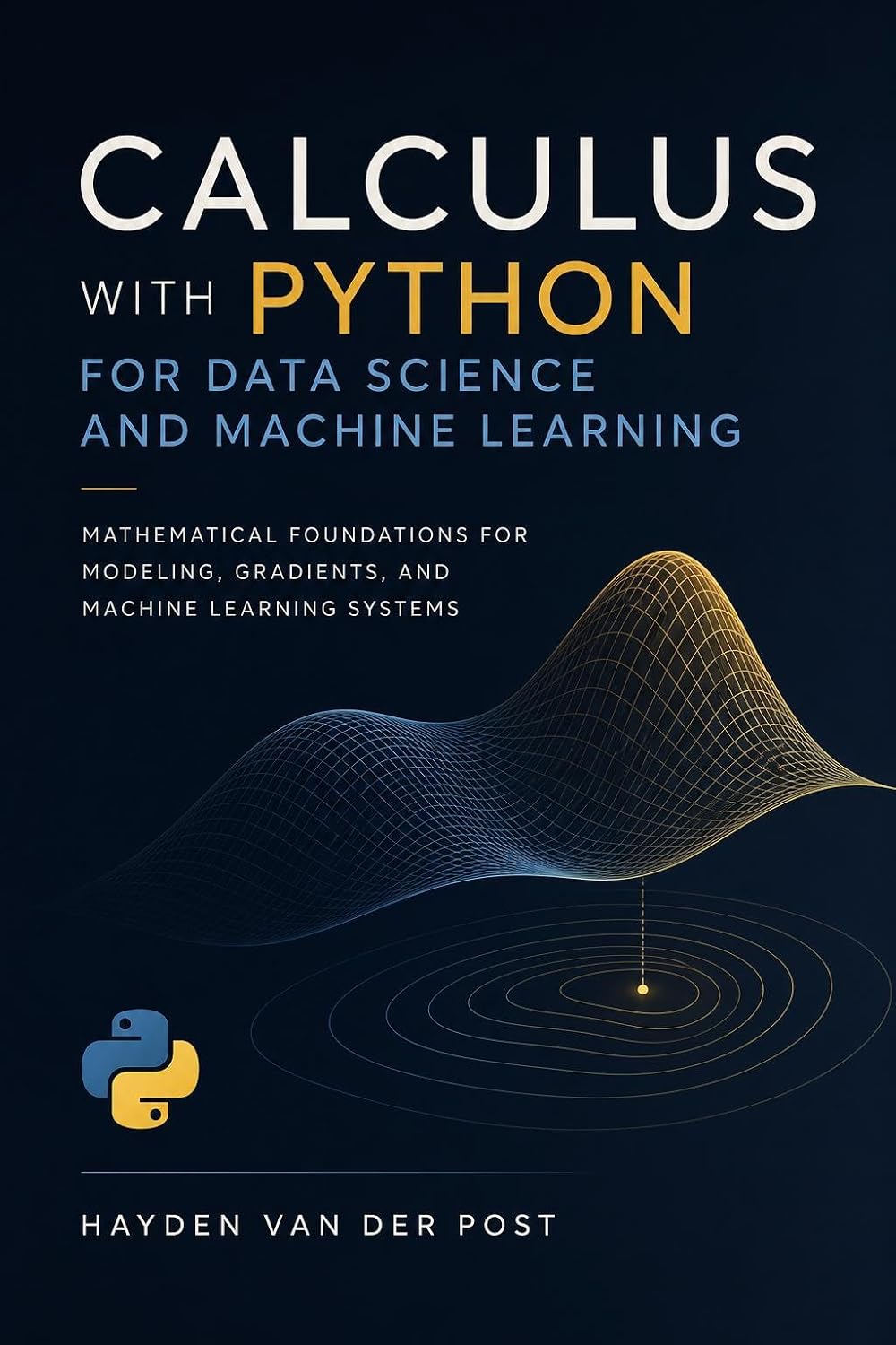 capítulo por capítulo baixar Calculus with Python for Data Science and Machine Learning: Mathematical Foundations for Modeling, Gradients, and Machine Learning Systems (English Edition)