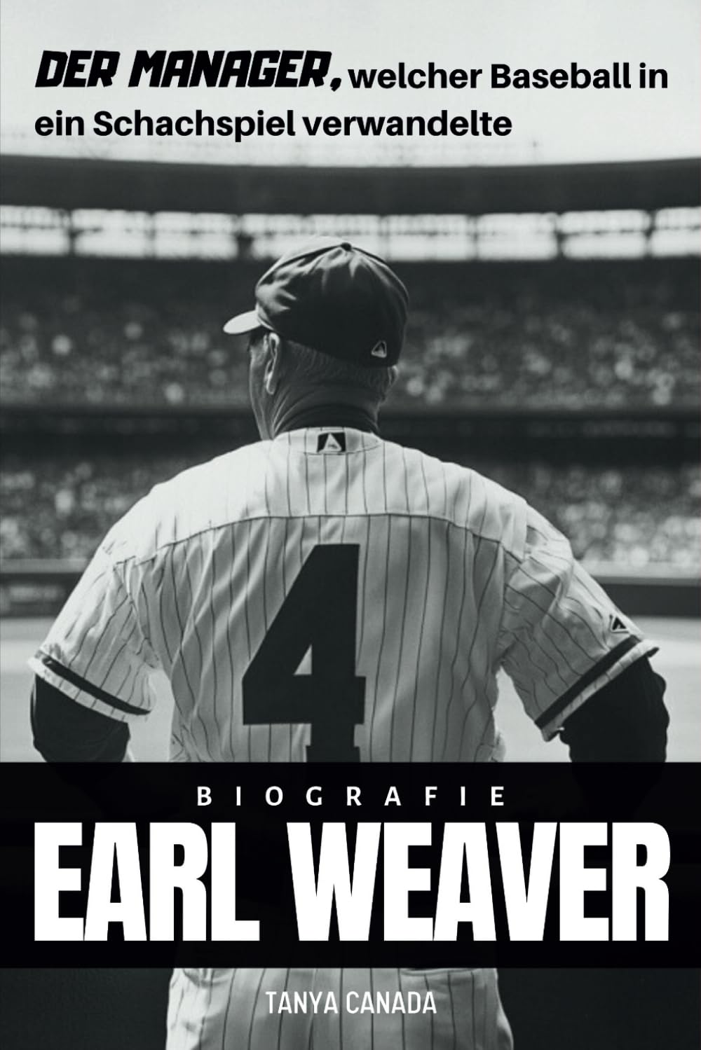 Earl Weaver Biografie: Der Manager, welcher Baseball in ein Schachspiel verwandelte (German Edition) baixar o livro de graça