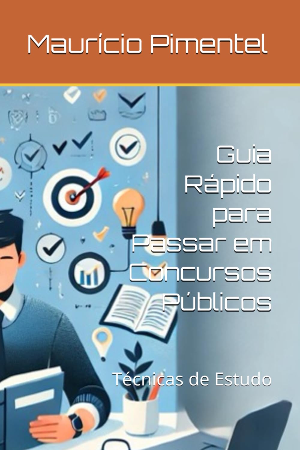 capítulo por capítulo baixar Guia Rápido para Passar em Concursos Públicos: Técnicas de Estudo (Portuguese Edition)
