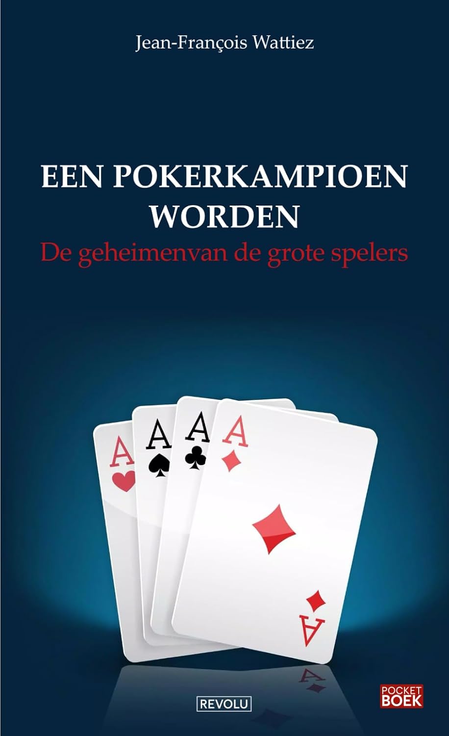 Een pokerkampioen worden: De geheimenvan de grote spelers (Dutch Edition) baixar livro de graça