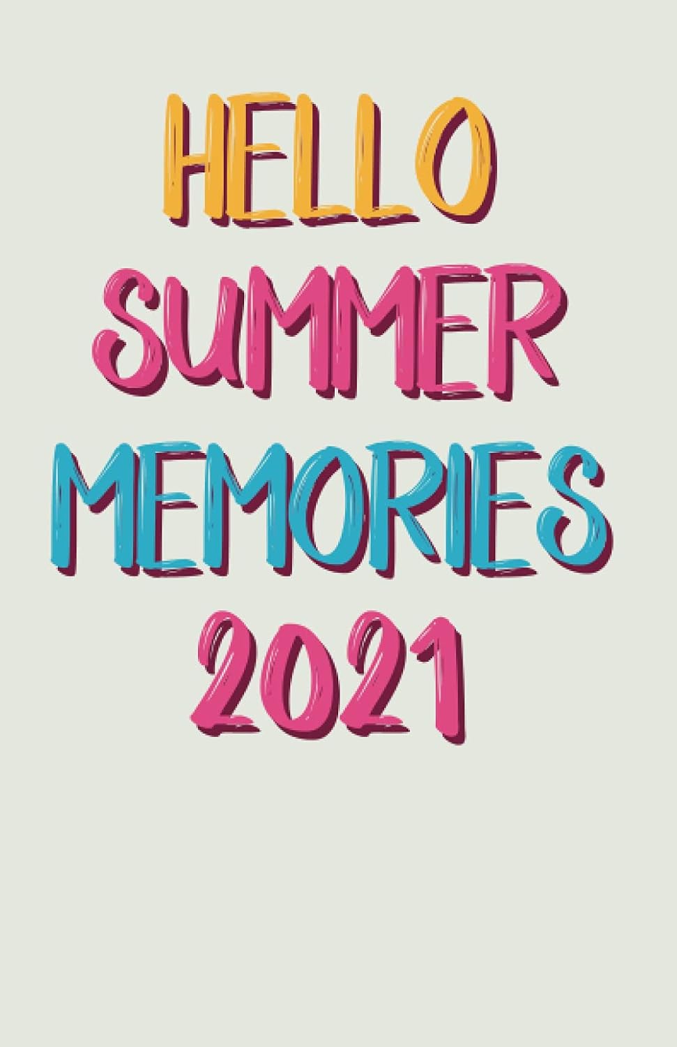 capítulo por capítulo baixar Hello Summer Memories 2021: Lined Notebook, Beach Notebook Diary, Autdour Recration, Summer Vacation Memories Notebook, Summer Gift, Girl and Boys