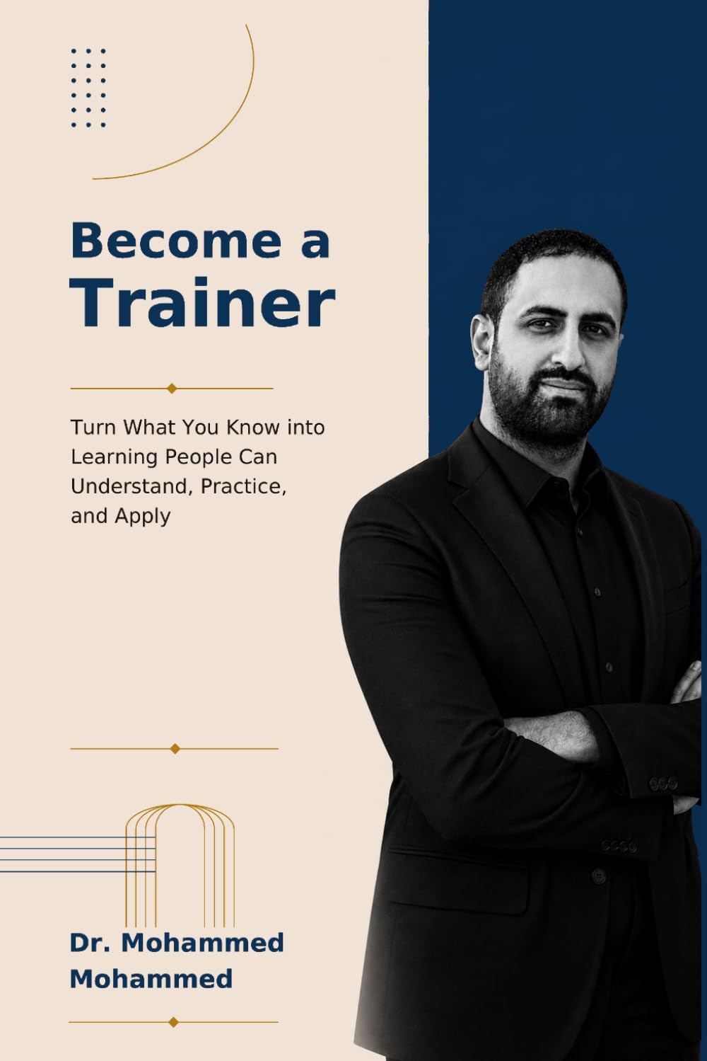 ler totalmente Become a Trainer: Turn What You Know into Learning People Can Understand, Practice, and Apply