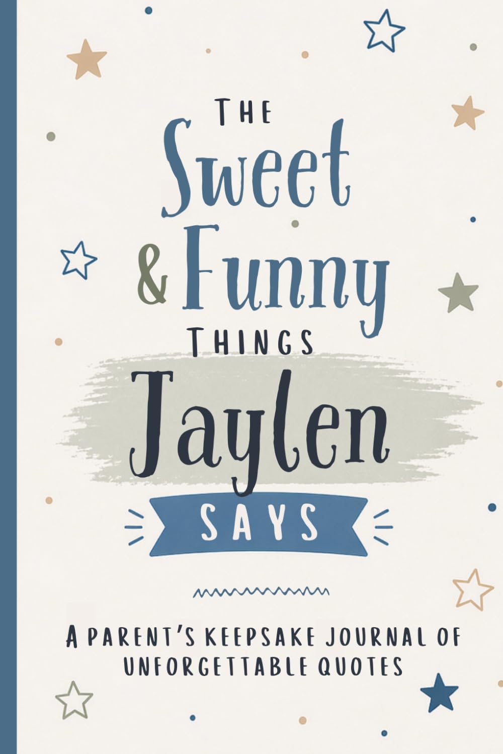 The Sweet & Funny Things Jaylen Says: A Parents’ Keepsake Journal of Unforgettable Quotes baixar livro de graça