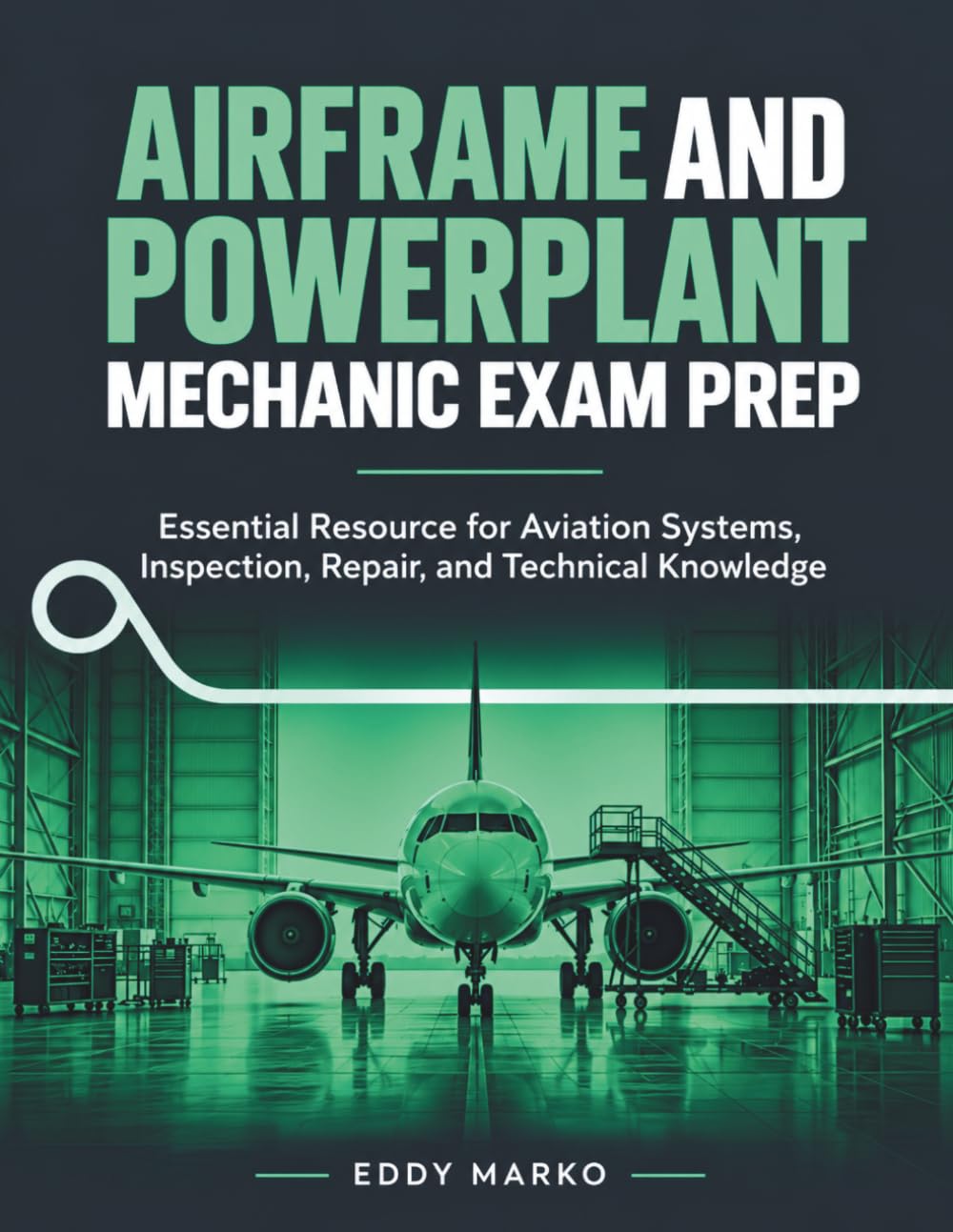 capítulo por capítulo baixar AIRFRAME AMD POWERPLANT MECHANIC EXAM PREP: Essential Resource for Aviation Systems, Inspection, Repair, and Technical Knowledge