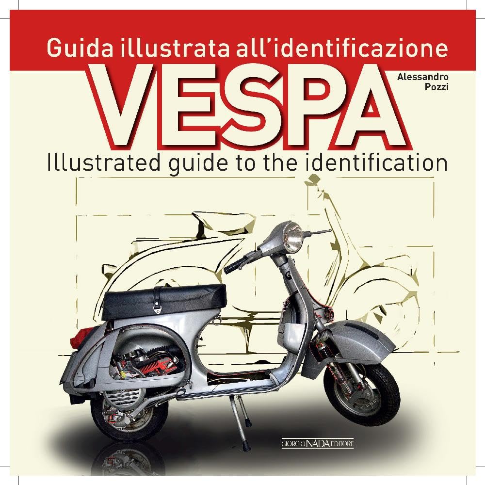 Vespa: Illustrated Guide to Identification baixar o livro de graça