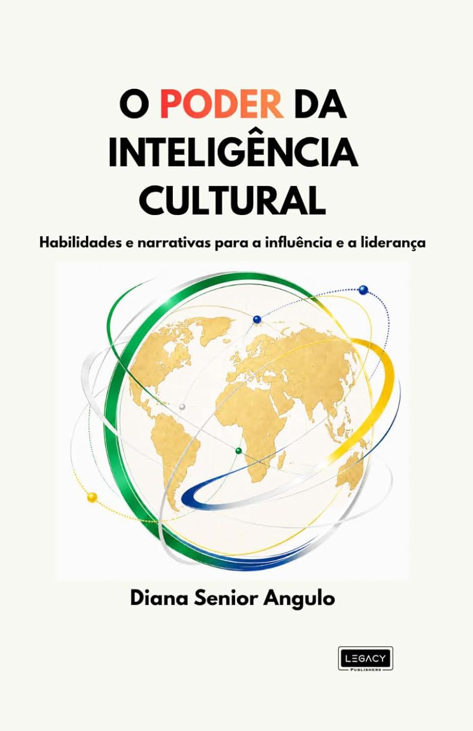 O PODER DA INTELIGÊNCIA CULTURAL: Habilidades e narrativas para a influência e a liderança (Portuguese Edition) baixar o livro de graça