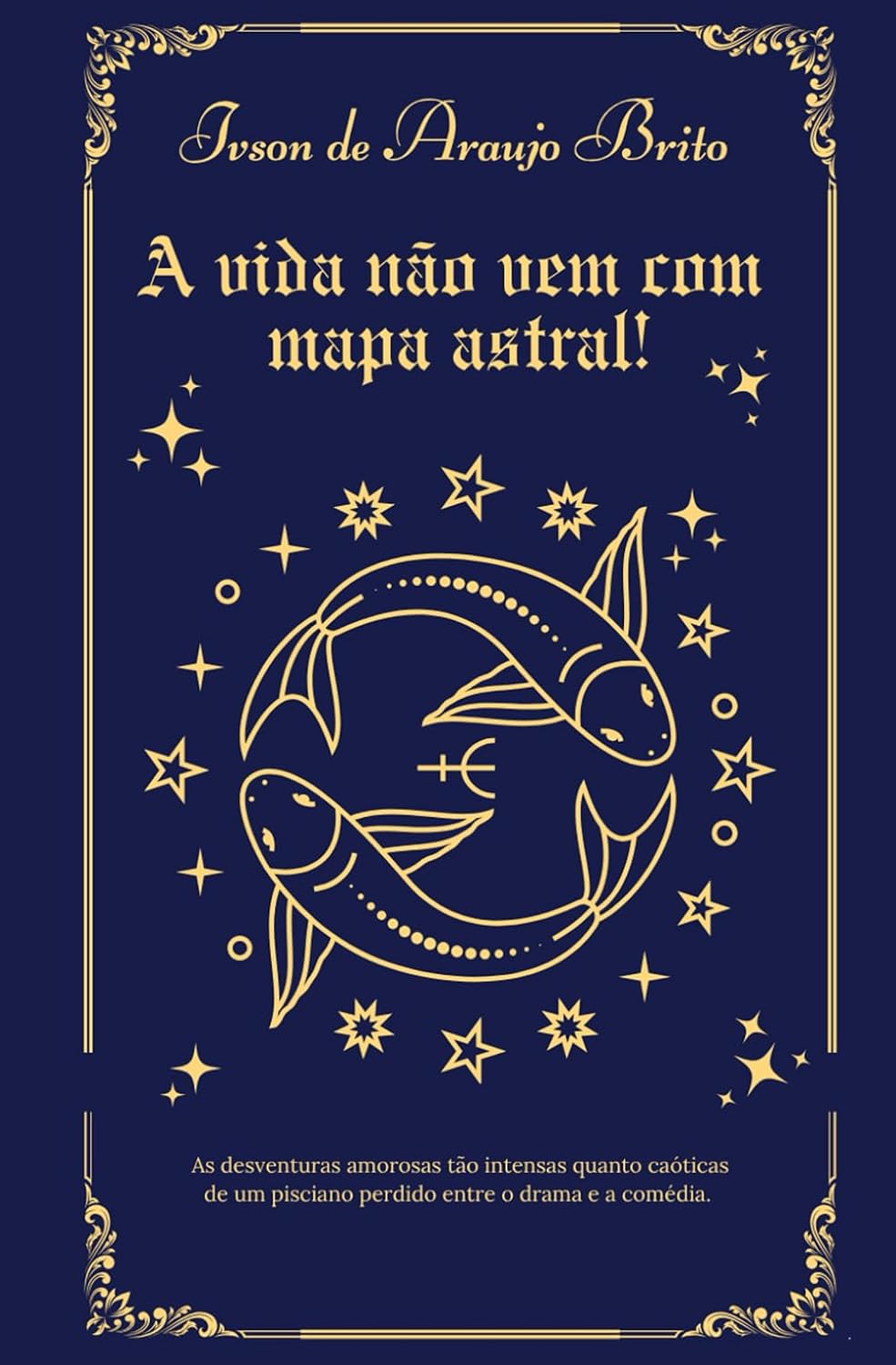 capítulo por capítulo baixar A vida não vem com mapa astral!: As histórias de um pisciano gay