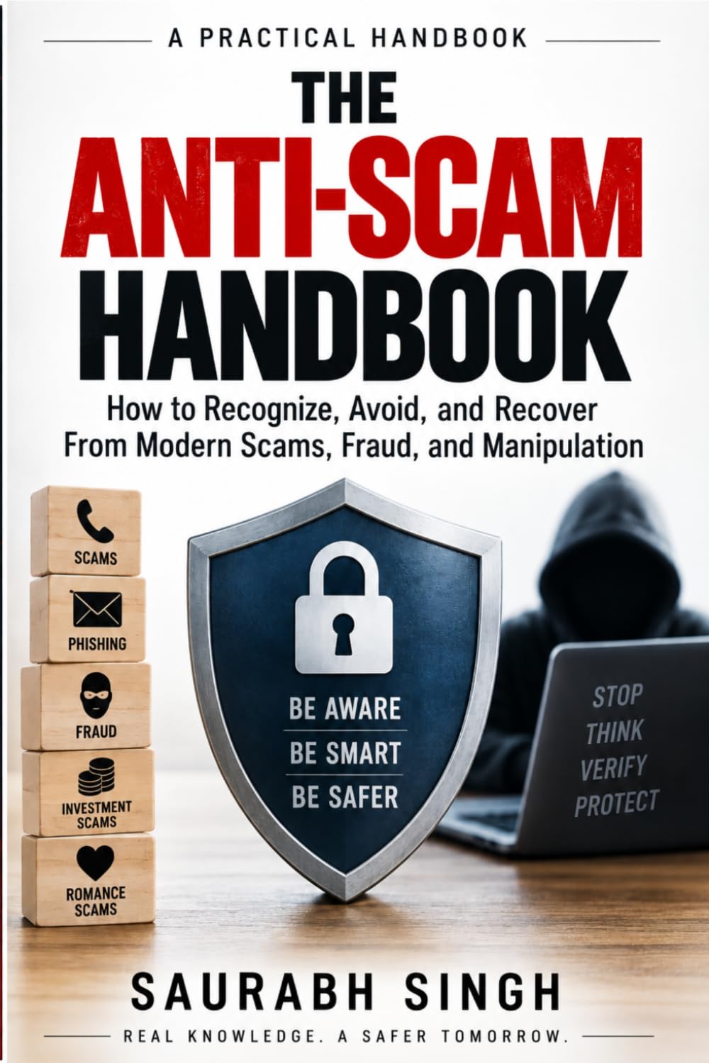 ler totalmente The Anti-Scam Handbook: How to Recognize, Avoid, and Recover From Modern Scams, Fraud, and Manipulation (Financial Planning & Protection Series)