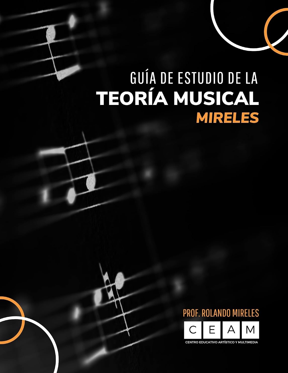 capítulo por capítulo baixar GUÍA DE ESTUDIO DE LA TEORÍA MUSICAL: MIRELES Conceptos fundamentales de la música explicados de forma clara y sencilla para músicos de todas las edades... Musical Integral) (Spanish Edition)