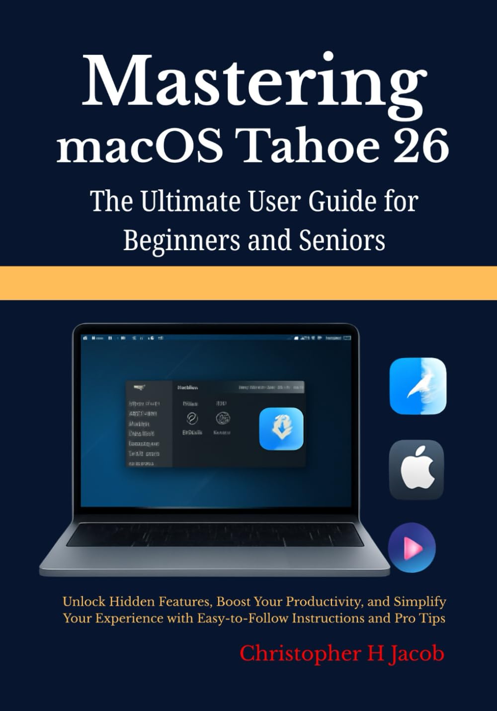 capítulo por capítulo baixar Mastering macOS Tahoe 26: The Ultimate User Guide for Beginners and Seniors: Unlock Hidden Features, Boost Your Productivity, and Simplify Your Experience with Easy-to-Follow Instructions and Pro Tips