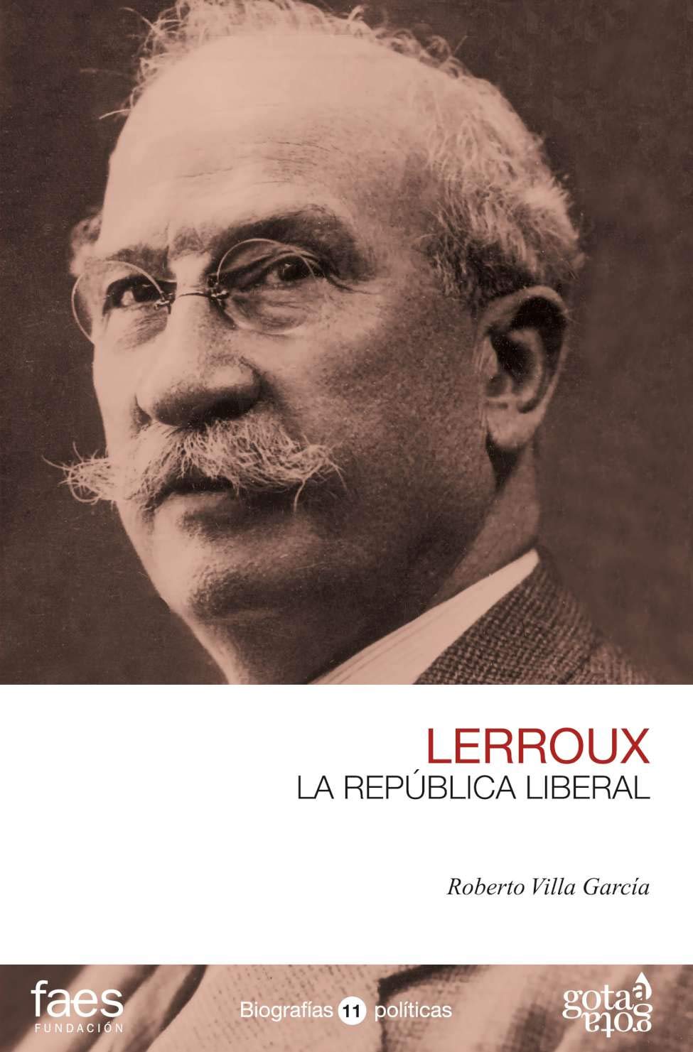 capítulo por capítulo baixar ALEJANDRO LERROUX. LA REPÚBLICA LIBERAL: 11