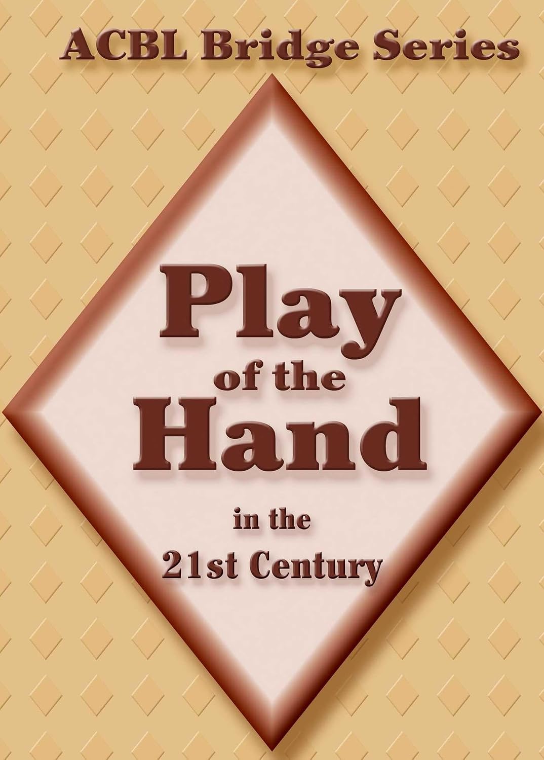 capítulo por capítulo baixar Play of the Hand in the 21st Century: The Diamond Series (ACBL Bridge Book 2) (English Edition)