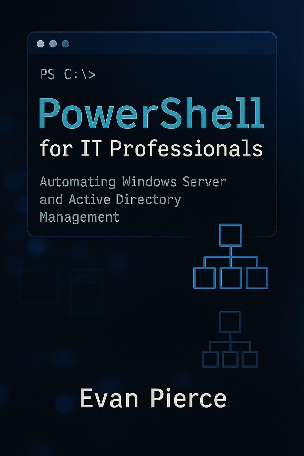 PowerShell for IT Professionals: Automating Windows Server and Active Directory Management (English Edition) baixar livro de graça
