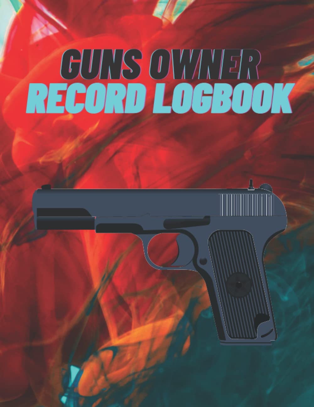 ler totalmente Gun owner record Logbook: Record keeping log book for gun collectors | Track acquisition and Disposition, repairs, alterations and details of firearms
