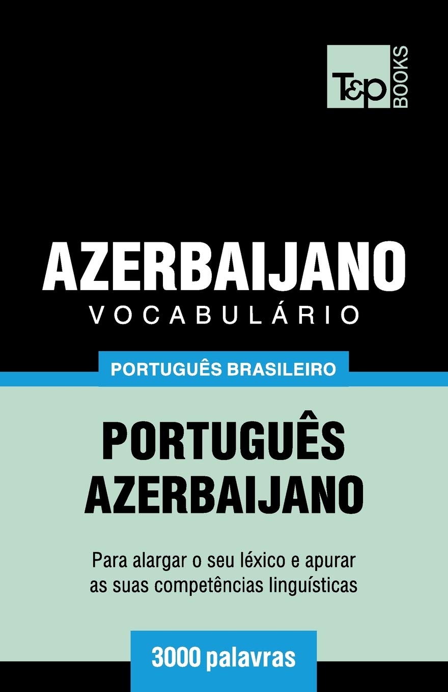 capítulo por capítulo baixar Vocabulário Português Brasileiro-Azerbaijano - 3000 palavras: 25