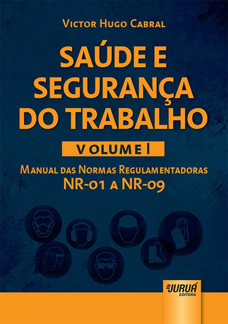 ler totalmente Saúde e Segurança do Trabalho - Volume I: Manual das Normas Regulamentadoras NR-01 a NR-09