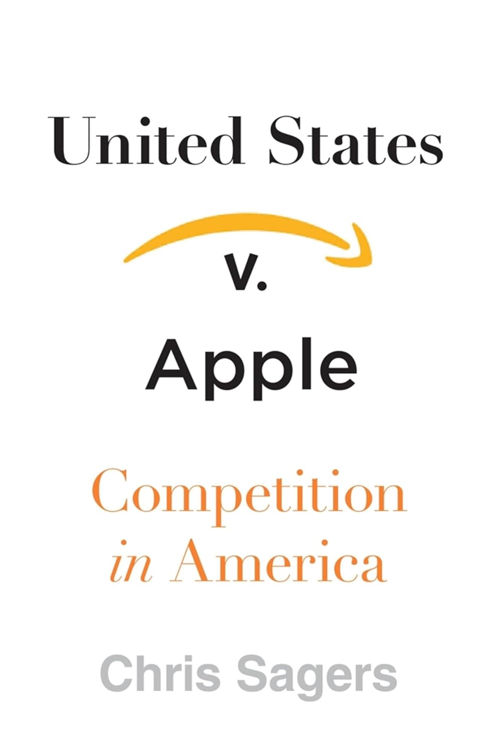 United States v. Apple: Competition in America (English Edition)