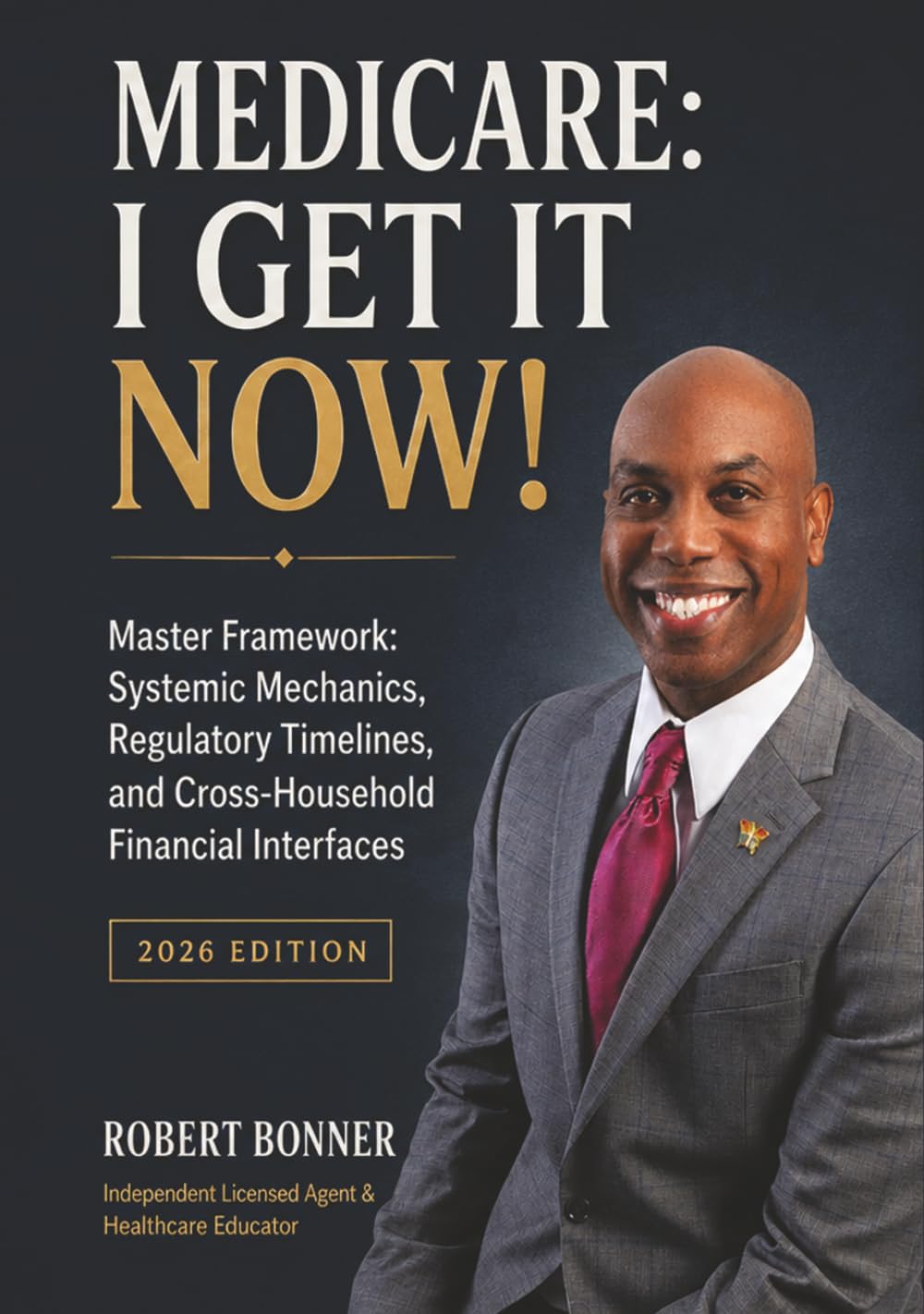 Medicare, I Get It Now!: Master Framework: Systemic Mechanics, Regulatory Timelines, and Cross-Household Financial Interfaces baixar o livro de graça