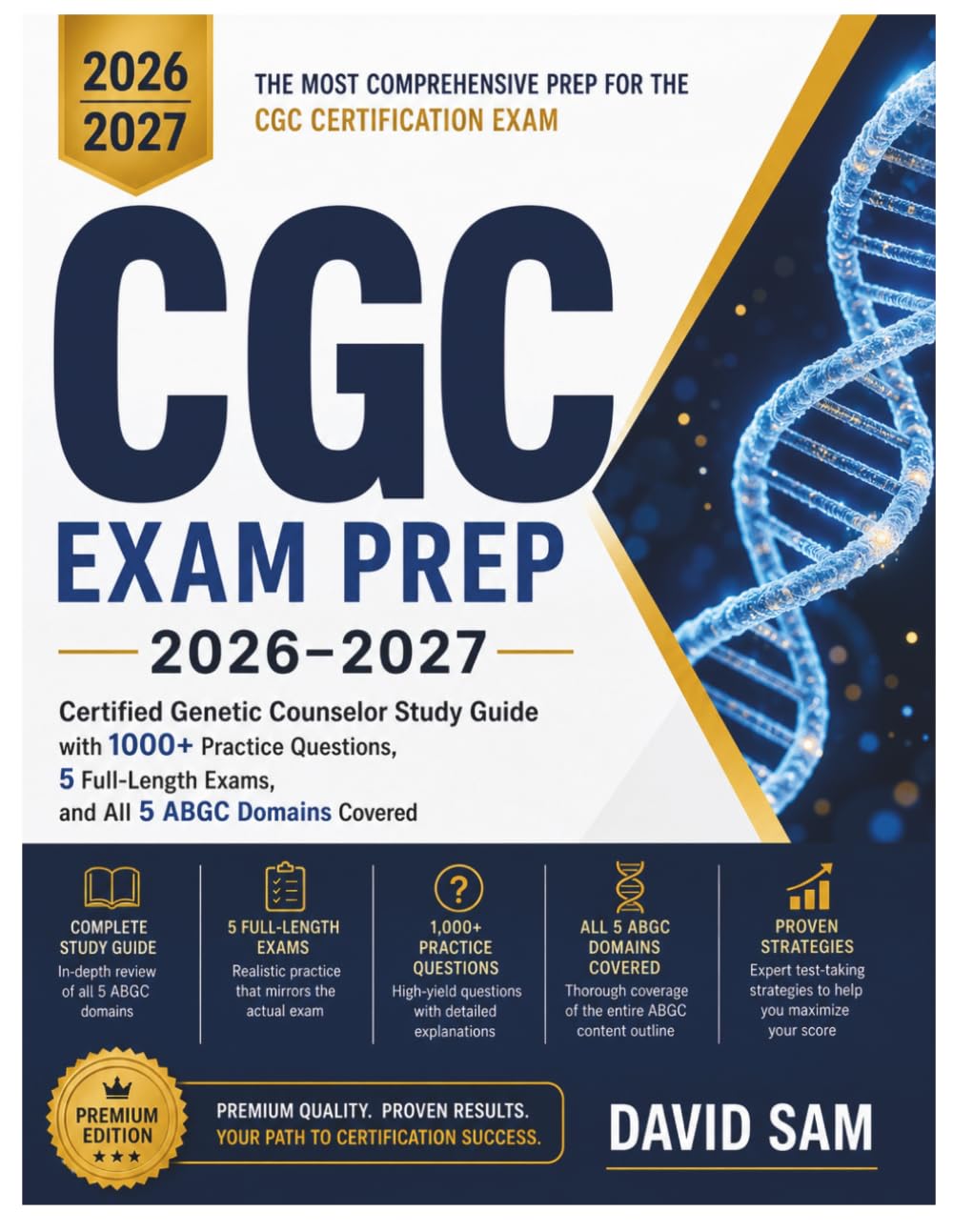 ler totalmente CGC Exam Prep 2026–2027: Certified Genetic Counselor Study Guide with 1,000+ Practice Questions, 5 Full-Length Exams, and All 5 ABGC Domains Cover