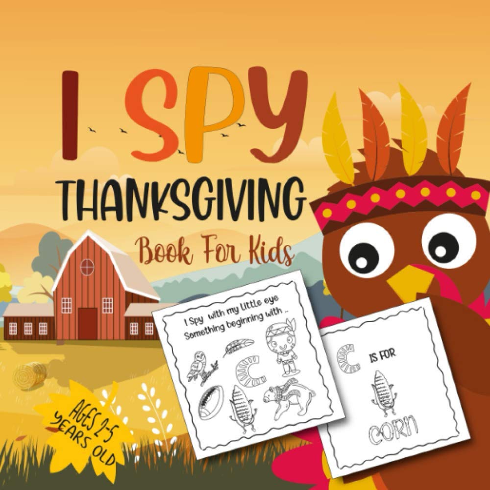 capítulo por capítulo baixar I Spy Thanksgiving Book for Kids Ages 2-5: A Fun Thanksgiving Activity Coloring and Guessing Game For Little Kids, Toddler and Preschool (Thanksgiving Picture Puzzle Book).
