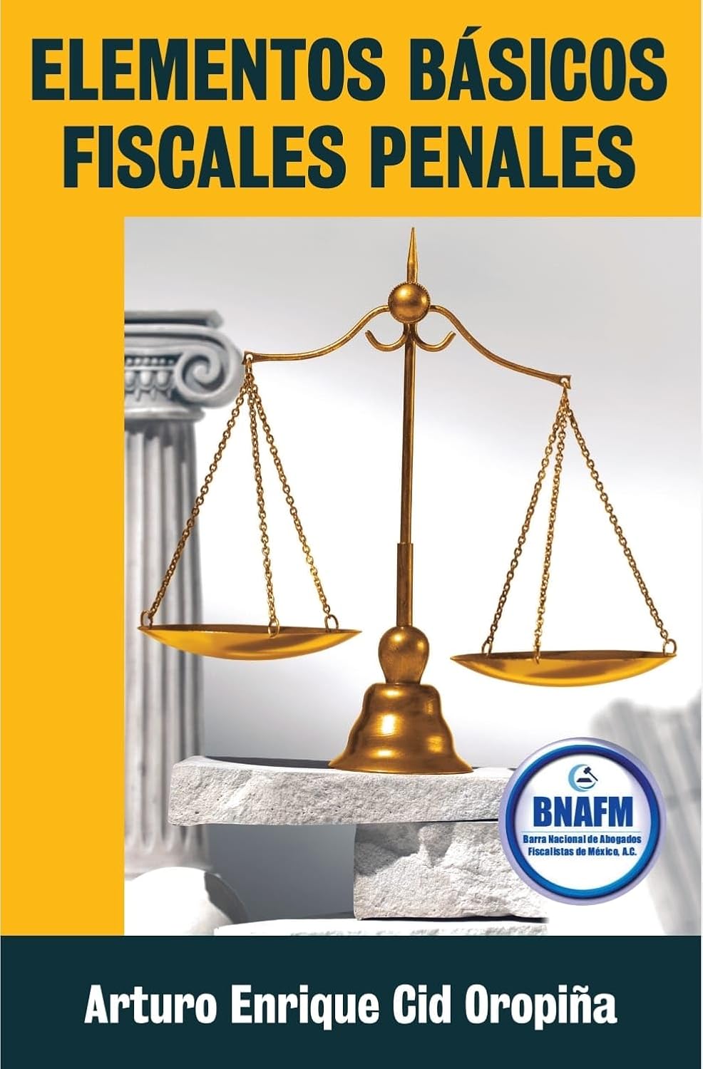 Elementos Básicos Fiscales Penales: Principios básicos del derecho fiscal y la tributación en México (Spanish Edition) baixar o livro de graça