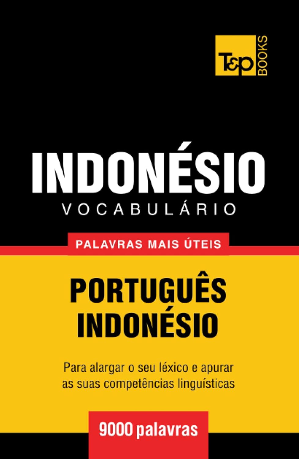 capítulo por capítulo baixar Vocabulário Português-Indonésio - 9000 palavras mais úteis (European Portuguese Collection) (Portuguese Edition)