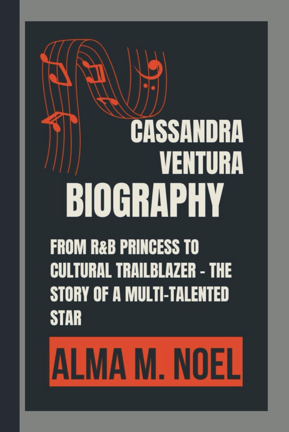 CASSANDRA VENTURA BIOGRAPHY: From R&B Princess to Cultural Trailblazer - The Story of a Multi-Talented Star baixar o livro de graça