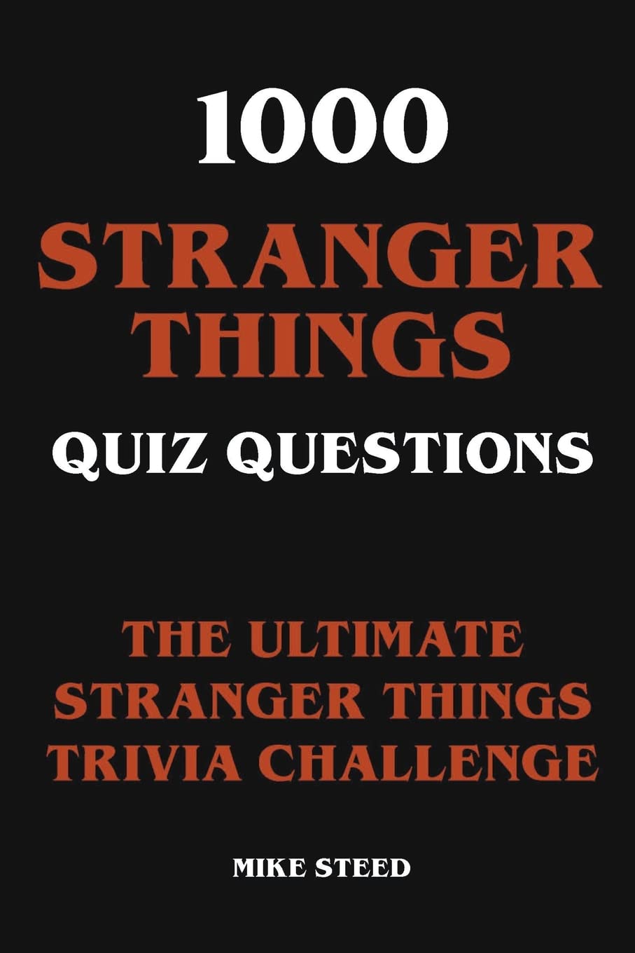 ler totalmente 1000 Stranger Things Quiz Questions - The Ultimate Stranger Things Trivia Challenge