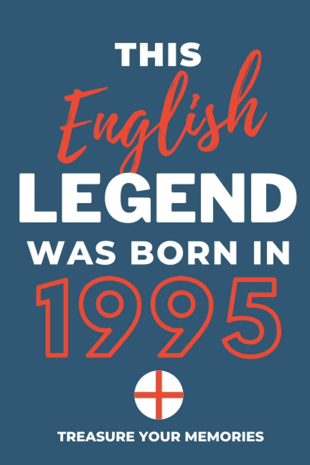 This English Legend Was Born In 1995: - The Multi-Use Lined Notebook That's A Great Alternative Birthday Card And Gift For Anyone Born In England. baixar o livro de graça