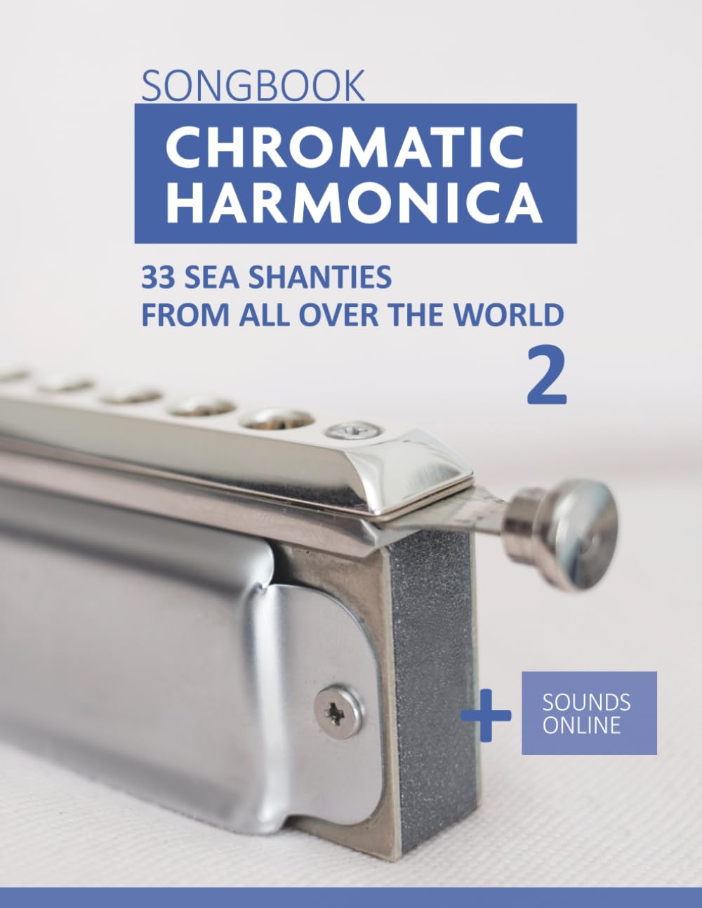 ler totalmente Chromatic Harmonica Songbook - 33 Sea Shanties from all over the world - 2: + Sounds Online