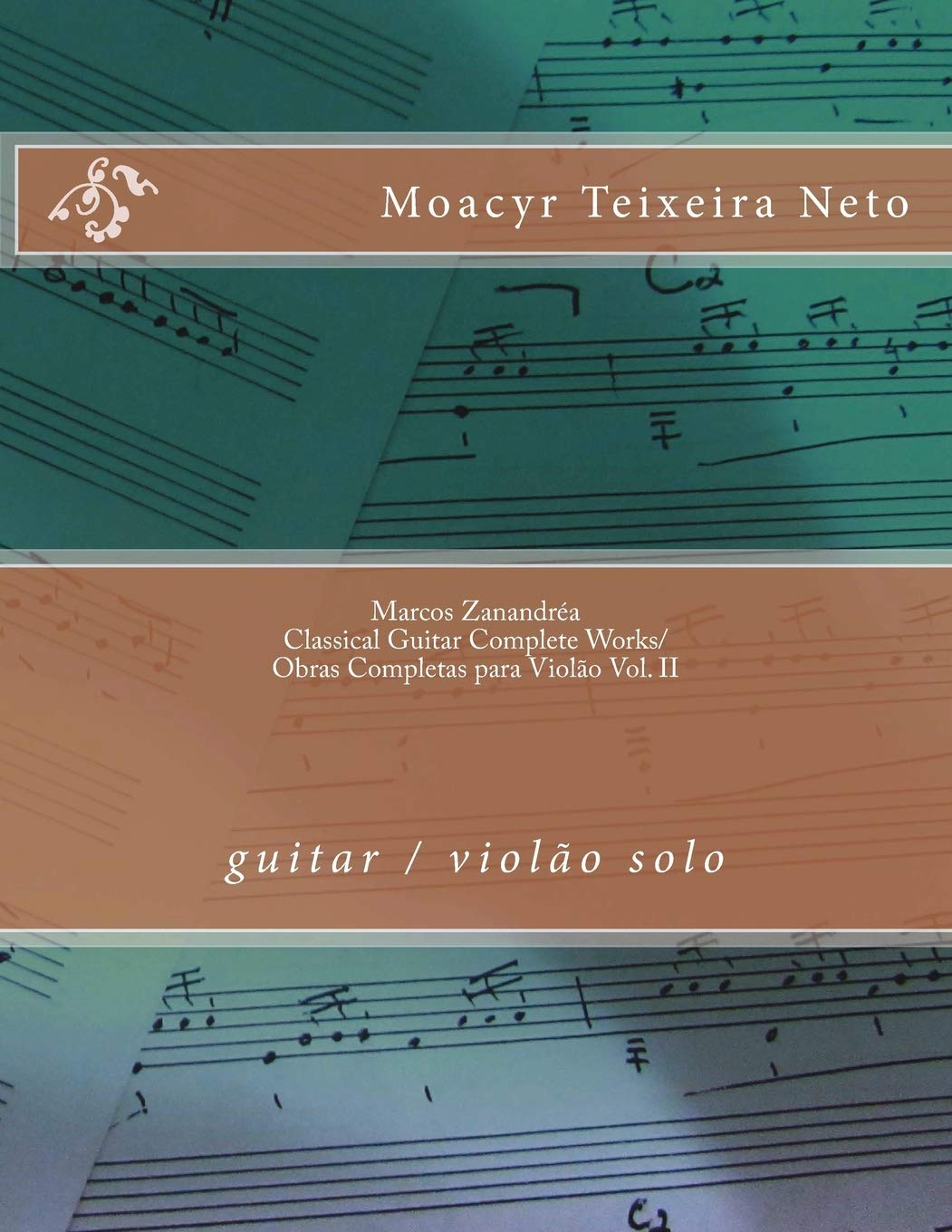 Marcos Zanandréa: Classical Guitar Works Vol. II: guitar / violão baixar livro de graça