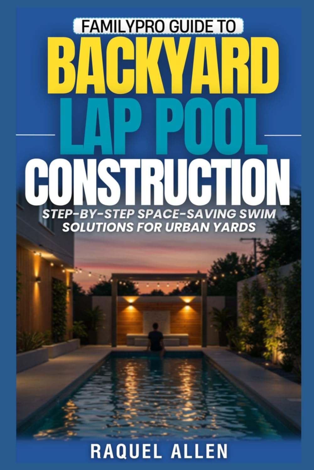 capítulo por capítulo baixar Familypro Guide to Backyard Lap Pool Construction: Step-by-Step Space-Saving Swim Solutions for Urban Yards: 5