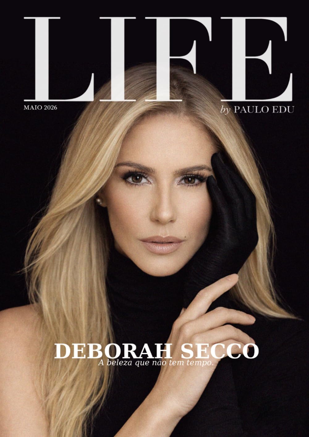 LIFE by Paulo Edu — EDIÇÃO MAIO 2026: DEBORAH SECCO — A BELEZA QUE NÃO TEM TEMPO (Portuguese Edition) baixar livro de graça