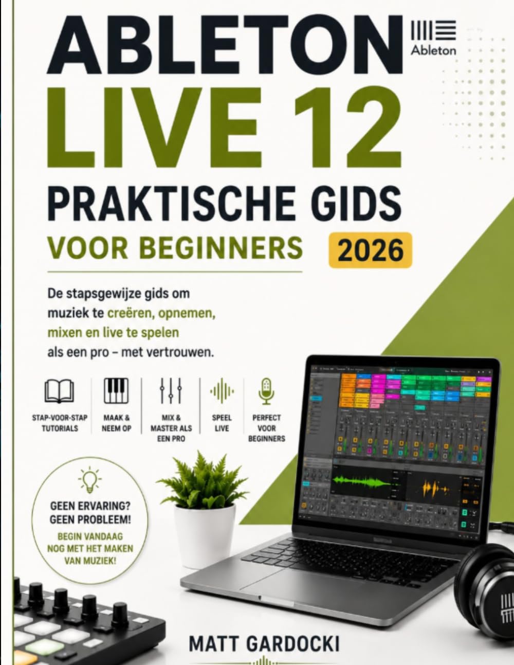 capítulo por capítulo baixar ABLETON LIVE 12 Gebruikershandleiding Voor Beginners 2026: Een Stapsgewijze Handleiding Voor Het Creëren, Opnemen, Mixen En Vol Zelfvertrouwen Uitvoeren Van Muziek.