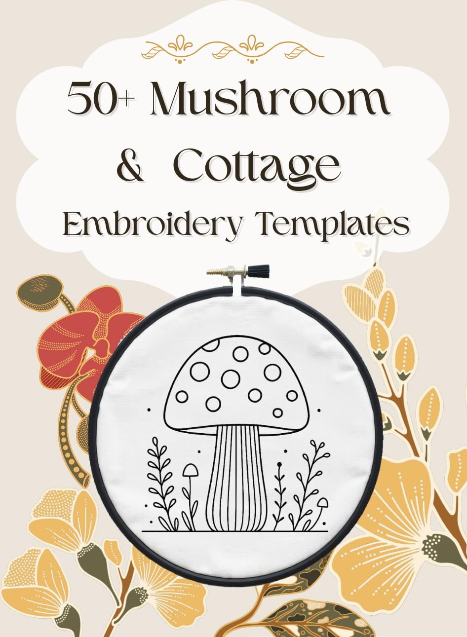 ler totalmente 50+ Mushroom & Cottage Embroidery Templates: Easy Line Art Patterns for Tracing and Stitching (Nana Bumblebee's Embroidery Books) (English Edition)