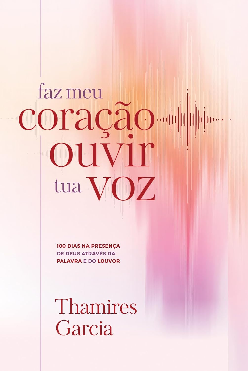capítulo por capítulo baixar Faz meu coração ouvir tua voz: 100 dias na presença de Deus através da Palavra e do louvor