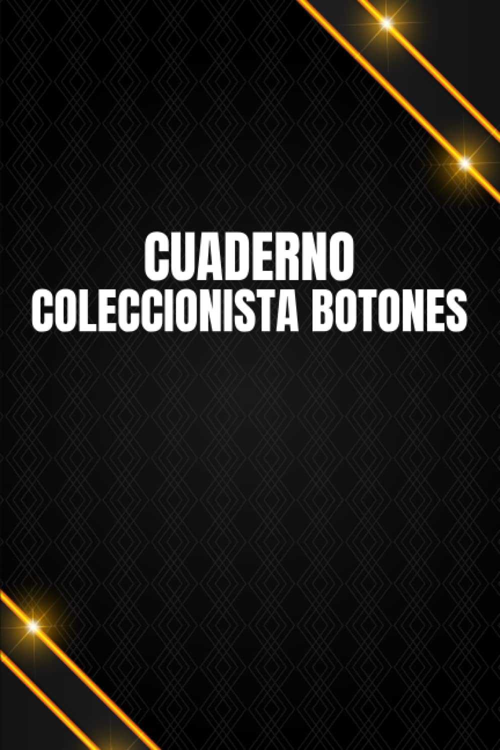 capítulo por capítulo baixar Cuaderno Coleccionista Botones: Registre y rastree su lista de inventario de colección de botones antiguos | Libro de registro de coleccionables de... raros, modernos y únicos (Spanish Edition)