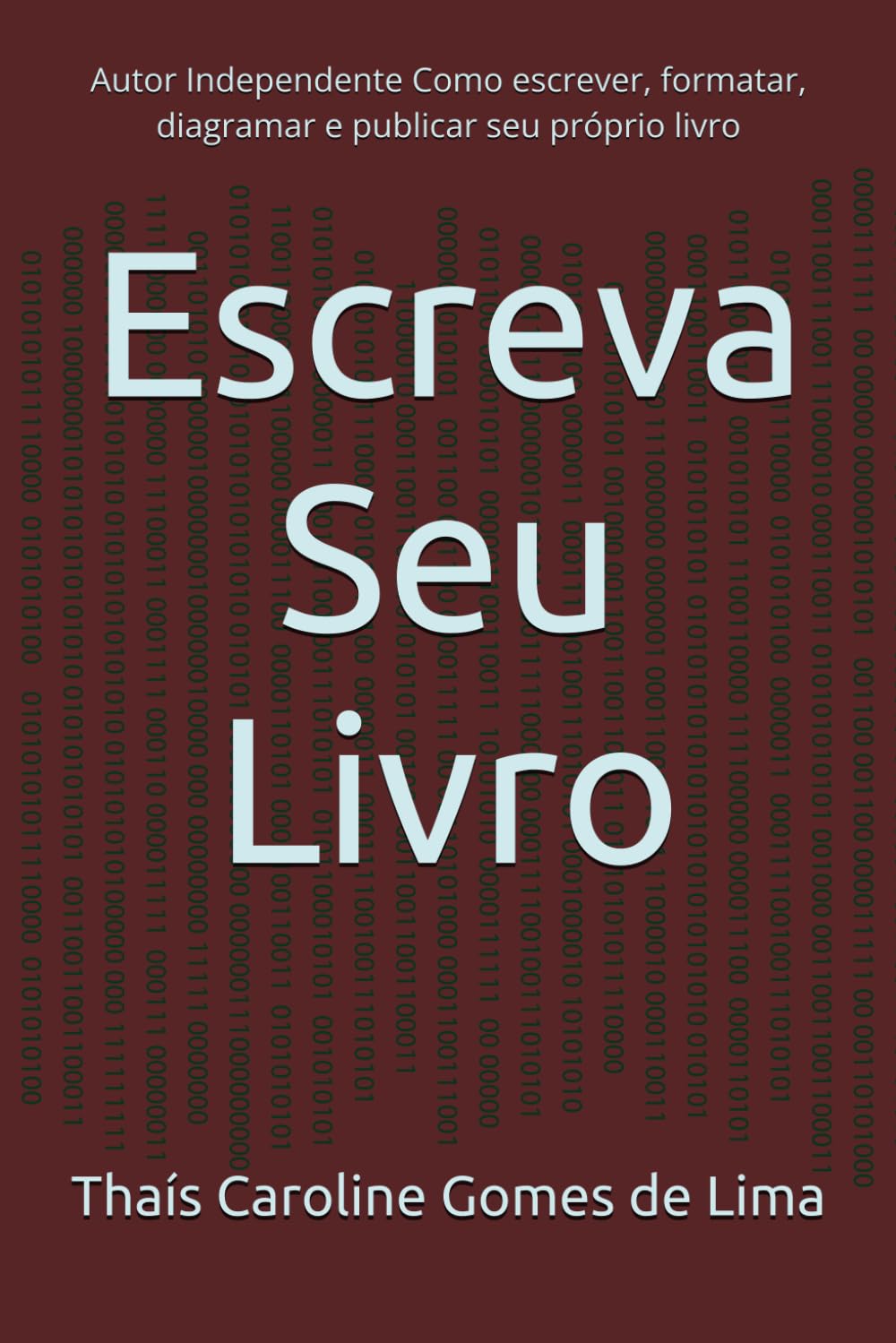 ler totalmente Escreva Seu Livro: Autor Independente Como escrever, formatar, diagramar e publicar seu próprio livro (Portuguese Edition)