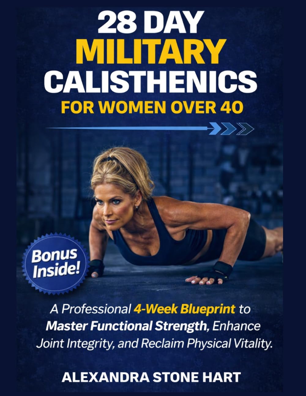 28 day Military Calisthenics for women over 40: A Professional 4-Week Blueprint to Master Functional Strength, Enhance Joint Integrity, and Reclaim Physical Vitality. baixar livro de graça