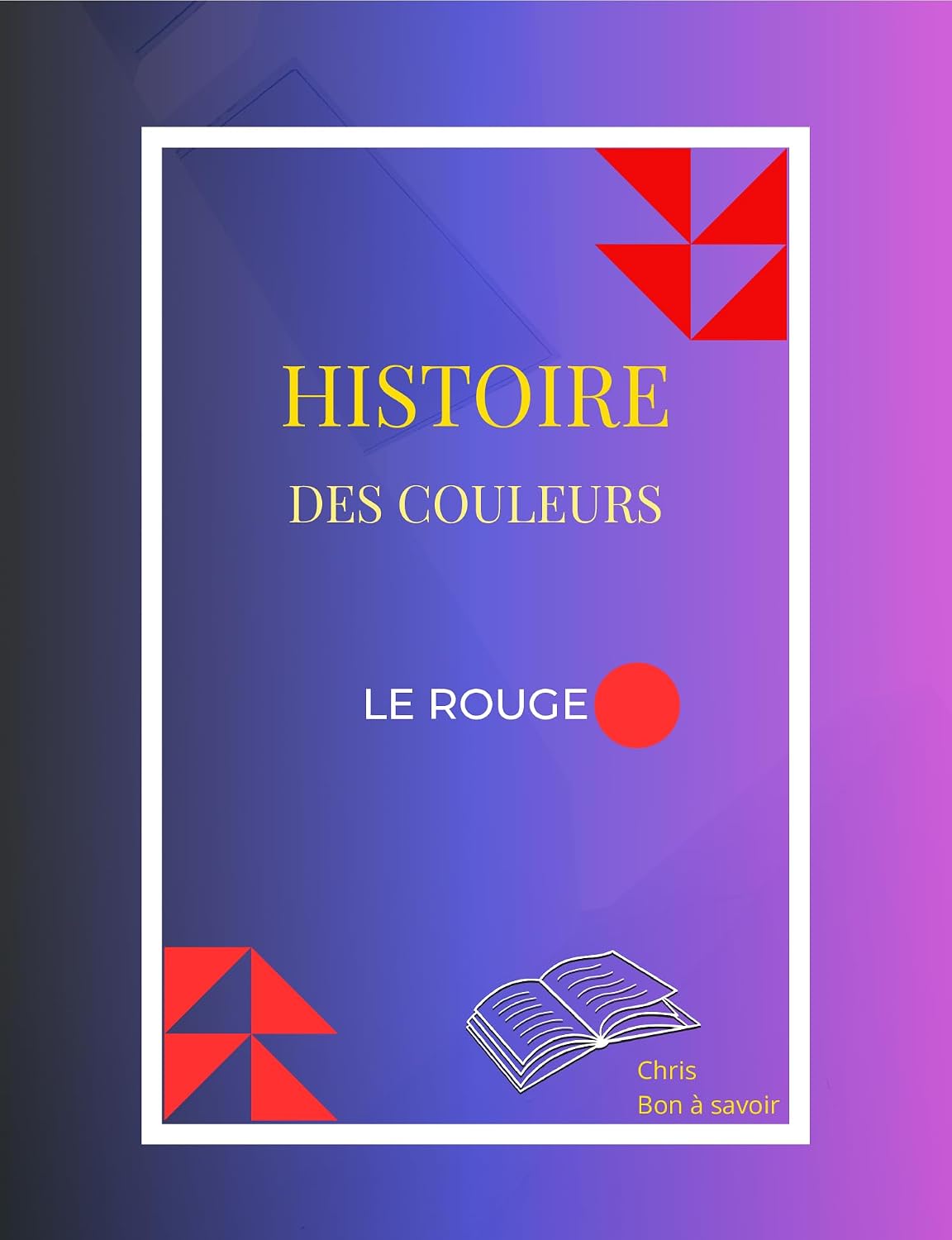 capítulo por capítulo baixar HISTOIRE DES COULEURS: LE ROUGE (French Edition)