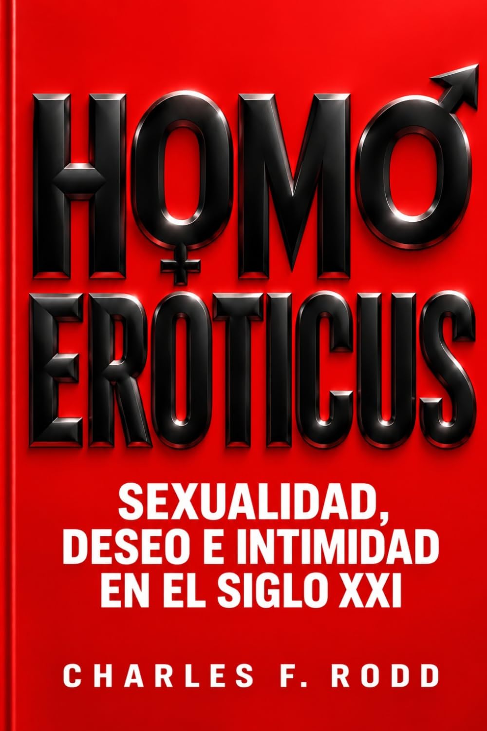 HOMO EROTICUS: Sexualidad, deseo e intimidad en el siglo XXI (Spanish Edition) baixar o livro de graça
